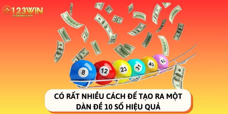 cách tạo dàn đề 10 số hiệu quả