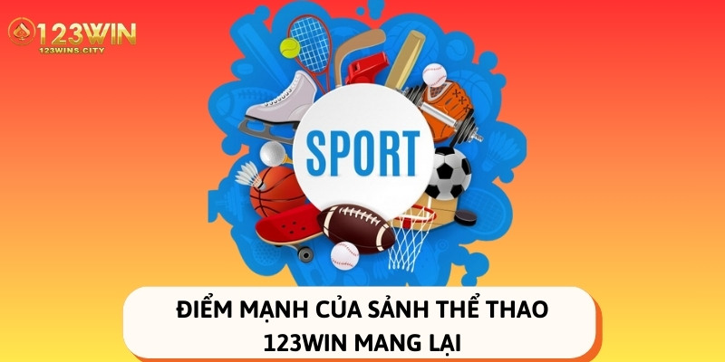 ưu điểm của thể thao 123win