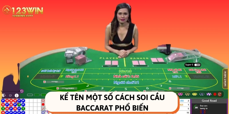 một số cách soi cầu baccarat phổ biến