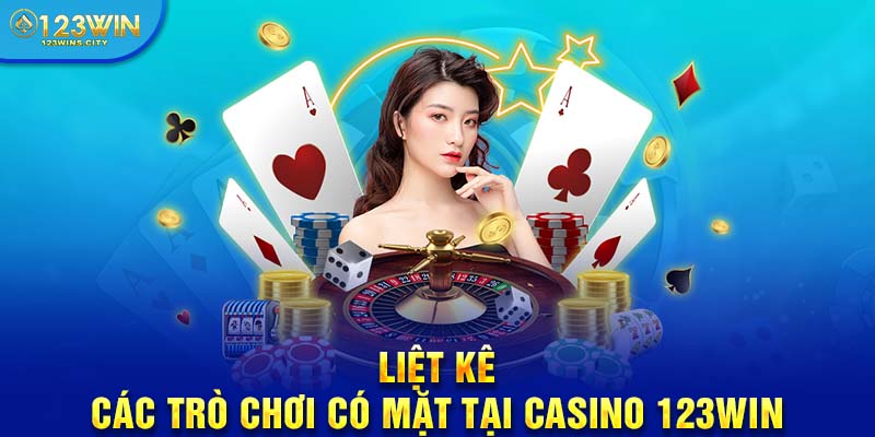 Danh sách trò chơi tại casino 123win