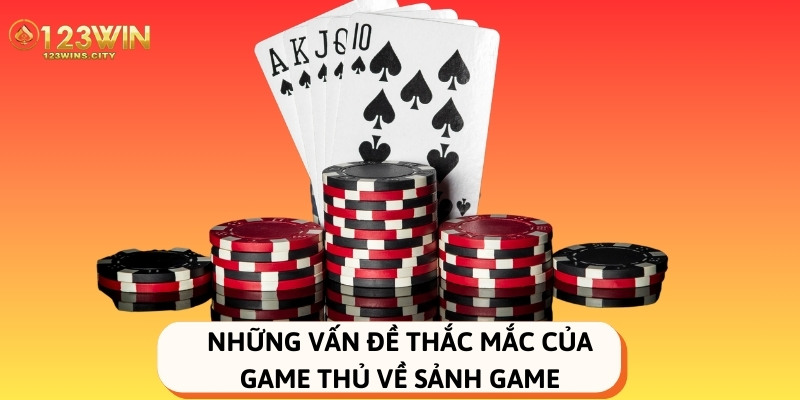 thắc mắc của người chơi về game bài 123win