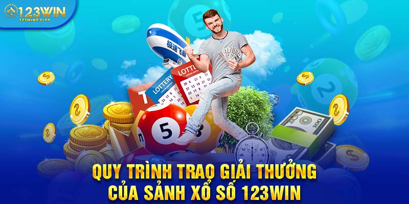 Quy trình trao giải xổ số 123win