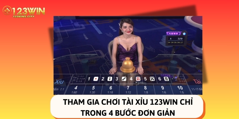 4 bước tham gia tài xỉu 123win