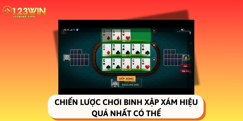 Chiến lược chơi binh xập xám hiệu quả nhất có thể