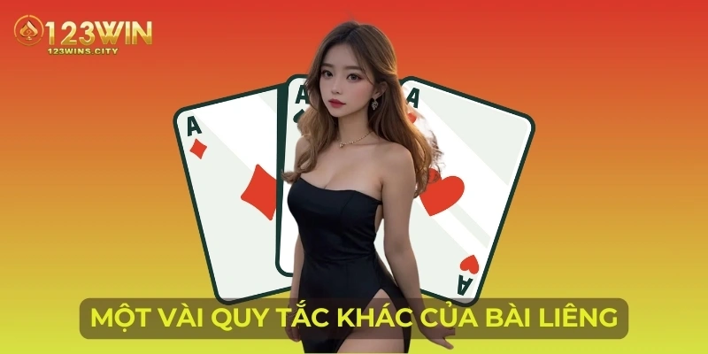 Một vài quy tắc khác của bài liêng