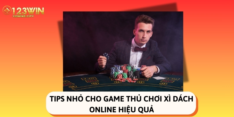 bí quyết chơi xì dách online hiệu quả